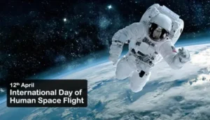 अन्तरराष्ट्रिय मानव अन्तरिक्ष उडान दिवस आज